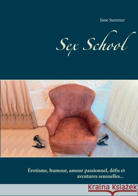 Sex School June Summer 9782322257881