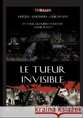 Le tueur invisible Angelo Casilli 9782322258994