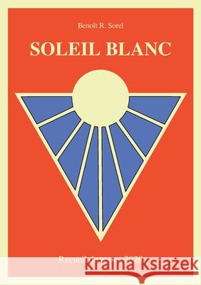 Soleil Blanc Beno Sorel 9782322259342