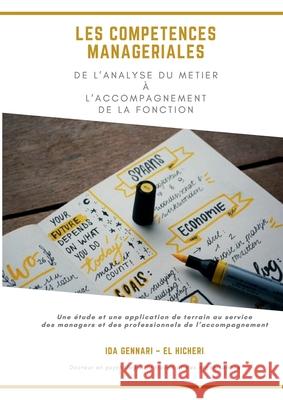 Les compétences managériales de l'analyse du métier à l'accompagnement de la fonction Ida Gennari-El Hicheri 9782322273539