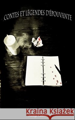 Contes et légendes d'épouvante Nadège Carlesso 9782322381449