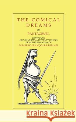 The Comical Dreams of Pantagruel Jacques Martel 9782322394319