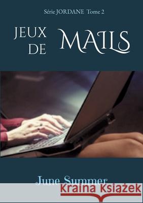 Jeux de Mails June Summer 9782322396108