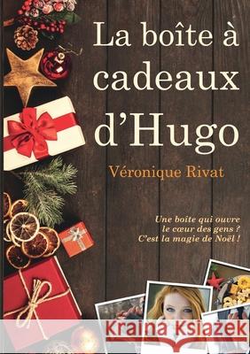 La boîte à cadeaux d'Hugo Rivat, Véronique 9782322396290