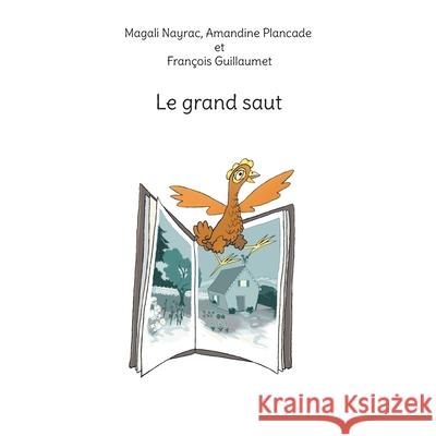 Le grand saut Magali Nayrac Fran 9782322404902 Books on Demand