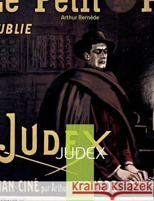 Judex: Roman policier historique Arthur Bernède 9782322419630 Books on Demand