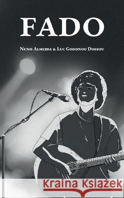 Fado Luc Godonou Dossou, Nuno Almeida 9782322443819