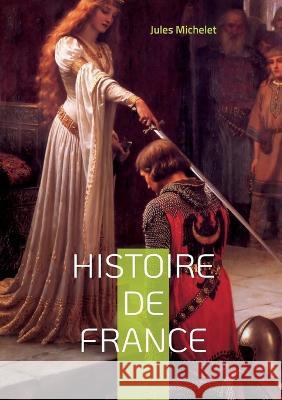 Histoire de France: Volume 12 Jules Michelet 9782322456178 Books on Demand