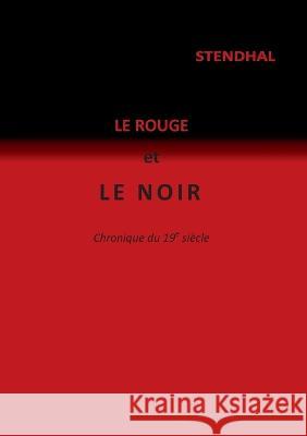 Le rouge et le noir Henri Stendhal 9782322461806 Books on Demand