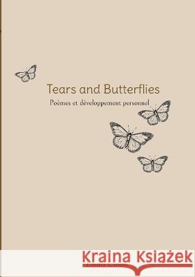 Tears and Butterflies Emma Colins 9782322469222 Books on Demand