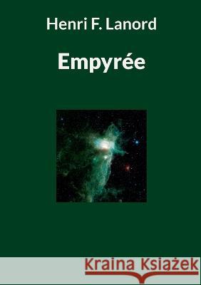 Empyrée Henri F Lanord 9782322474172