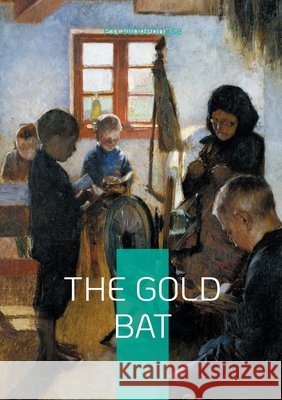 The Gold Bat: School story public school Wrykyn P. G. Wodehouse 9782322497423 Bod - Books on Demand