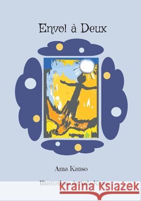 Envol ? Deux Ama Kanso 9782322526147 Bod - Books on Demand