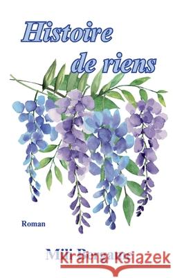 Histoire de Riens Mili Bergame 9782322537440 Bod - Books on Demand