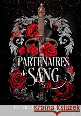 Partenaires de sang Eveyblood Loveworker 9782322539475 Bod - Books on Demand