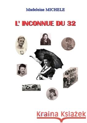 L'inconnue du 32 Madeleine Michele 9782322541621