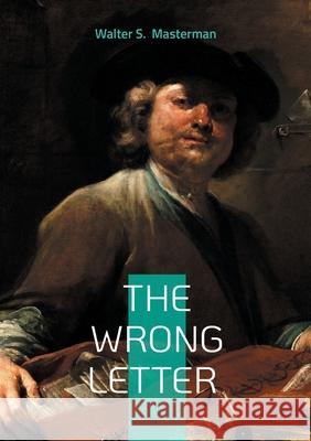 The Wrong Letter Walter S. Masterman 9782322553754 Bod - Books on Demand