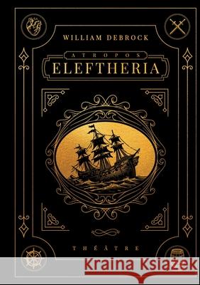 Eletheria William Debrock 9782322572021 Bod - Books on Demand