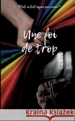 Une foi de trop Lage Ender 9782322574155