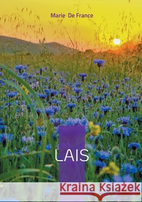Lais: Po?sie m?di?vale amour courtois et merveilleux breton Marie D 9782322578498 Bod - Books on Demand