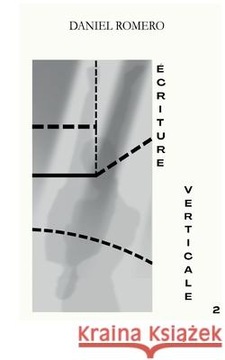 ?criture verticale 2 Daniel Romero 9782322580385 Bod - Books on Demand