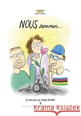 Nous sommes... Val?rie Renard 9782322597703