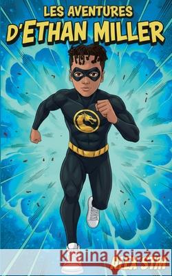 Les aventures d'ethan miller Alex Stm 9782322600229
