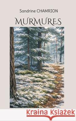 Murmures Sandrine Chamrion 9782322601165