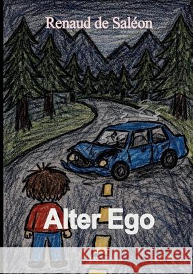 Alter Ego Renaud d 9782322615087 Bod - Books on Demand
