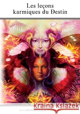 Les le?ons karmiques du destin Larisa Seklitova Ludmila Strelnikova 9782322615117 Bod - Books on Demand