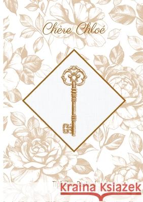 Ch?re Chlo?: Tome 1 Tiphaine Rastoul 9782322616213 Bod - Books on Demand