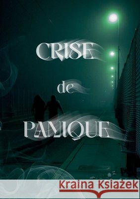 Crise de Panique Aksell?n 9782322617524 Bod - Books on Demand