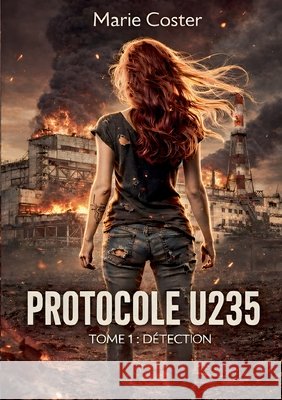 Protocole U235: D?tection Marie Coster 9782322618873