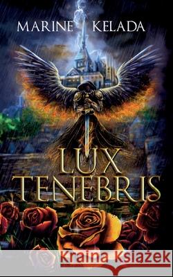 Lux Tenebris Marine Kelada 9782322623662 Bod - Books on Demand