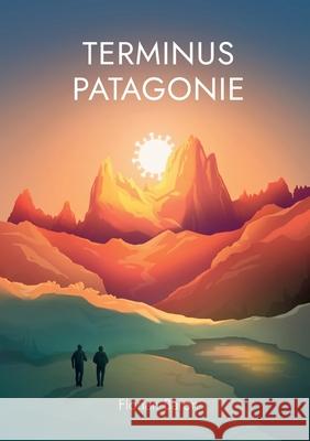 Terminus Patagonie Florian Baron 9782322634781