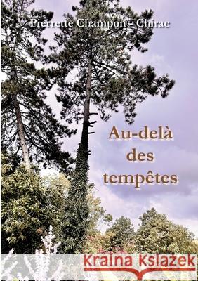 Au-del? des temp?tes Pierrette Champo 9782322635061 Bod - Books on Demand