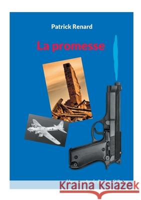La promesse Patrick Renard 9782322654994