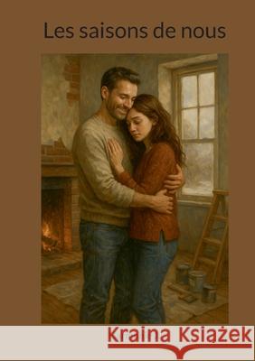 Les saisons de nous Harmonie J 9782322661909 Bod - Books on Demand