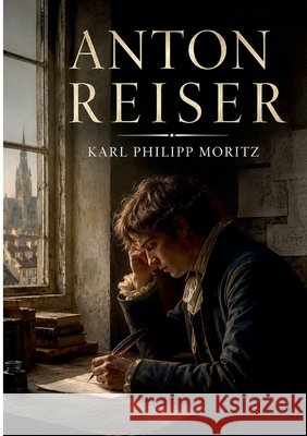 Anton Reiser Moritz, Karl Philipp 9782322854790 Bod - Books on Demand