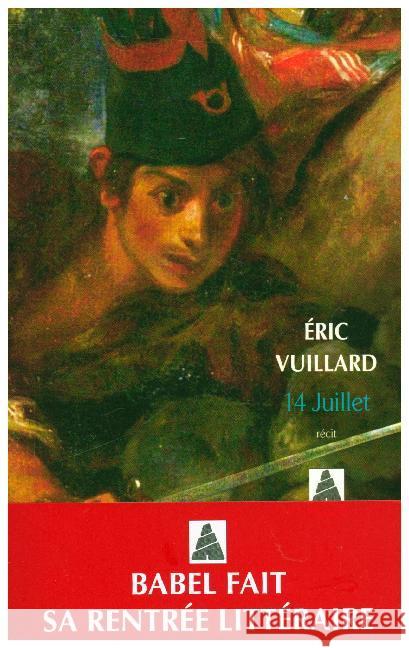 14 Juillet Vuillard, Eric 9782330096113 Actes Sud