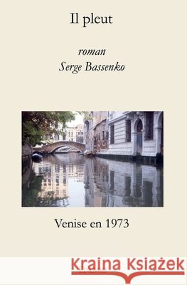 Il pleut Serge Bassenko 9782332463579