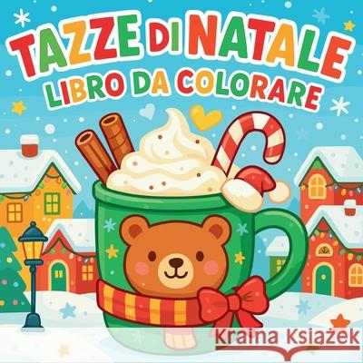 Tazze di Natale - Libro da colorare Chris Martin 9782333286986 Chris Martin