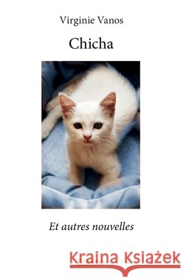 Chicha Virginie Vanos 9782334197335 Edilivre