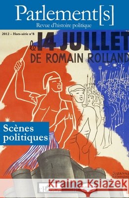 Sc?nes politiques: (Hors-s?rie N? 8) Sonny Perseil Colin Penet 9782336002095 Editions L'Harmattan