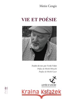 Vie et po?sie Metin Cengiz Ferdan Fidan Michel Cassir 9782336408286