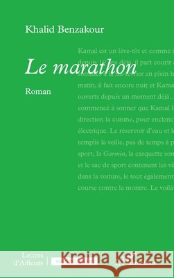 Le marathon Khalid Benzakour 9782336438665