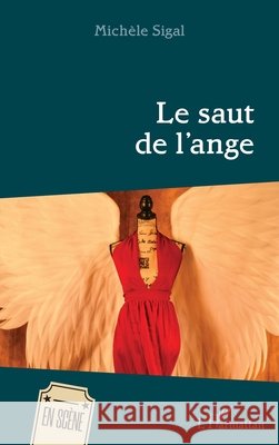 Le saut de l'ange Mich?le Sigal 9782336443034