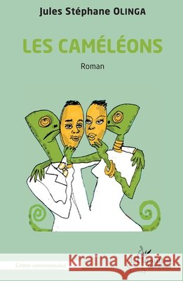 Les cam?l?ons Jules St?phane Olinga 9782336451770 Editions L'Harmattan
