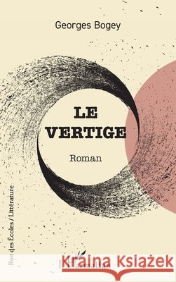 Le vertige Georges Bogey 9782336486079