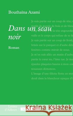 Dans un seau noir Boutha?na Azami 9782336502724 Editions L'Harmattan